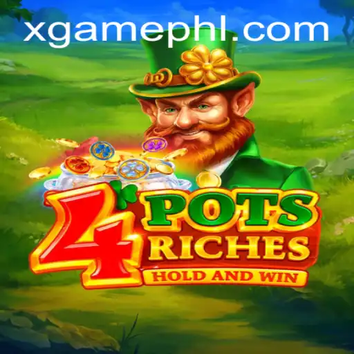 Exploring the Thrilling World of 4potsriches on Xgame.ph